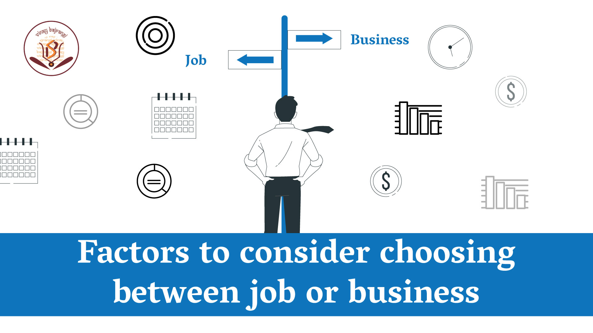 Factors To Consider Choosing Between Job Or Business